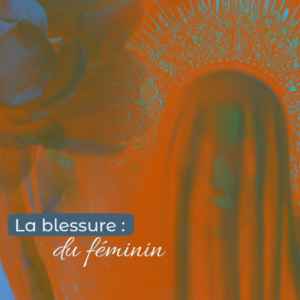 Atelier 2 : la blessure d'impuissance