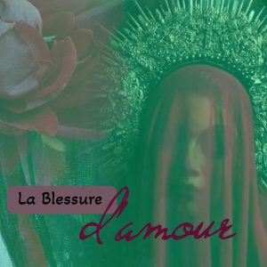 Atelier 4 : la blessure d'amour